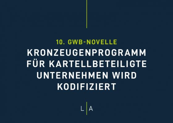 Kronzeugenprogramm für kartellbeteiligte Unternehmen wird kodifiziert