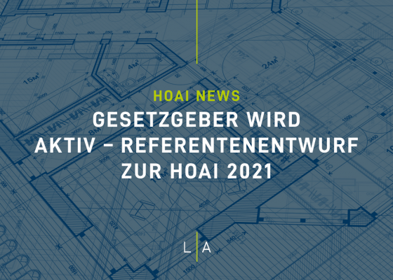 Gesetzgeber wird nach EuGH-Entscheidung zur HOAI aktiv – Referentenentwurf zur HOAI 2021