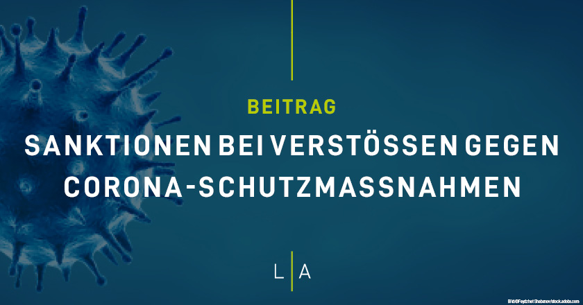 Sanktionen bei Verstößen gegen Corona-Schutzmaßnahmen