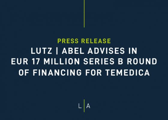 LUTZ | ABEL advises in EUR 17 Million Series B round of financing for Temedica